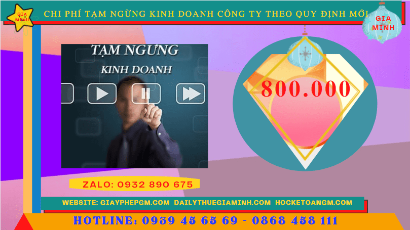 Dịch vụ tạm ngừng kinh doanh công ty tại Hà Giang theo quy định mới 6 Chi phí tạm ngừng kinh doanh công ty tại Hà Giang