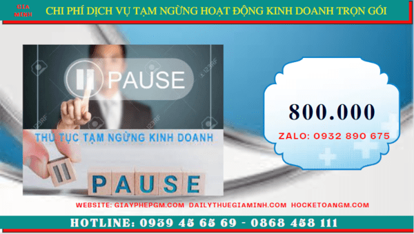 Dịch vụ tạm ngừng hoạt động kinh doanh trọn gói tại Hà Giang 5 Chi phí thủ tục tạm ngừng kinh doanh công ty tại Hà Giang