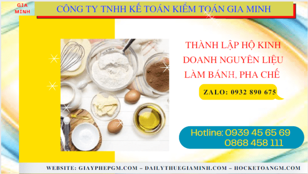 Thành lập hộ kinh doanh nguyên liệu làm bánh, pha chế tại Điện Biên 6 Hồ sơ thành lập hộ kinh doanh nguyên liệu làm bánh, pha chế gồm những gì tại Điện Biên