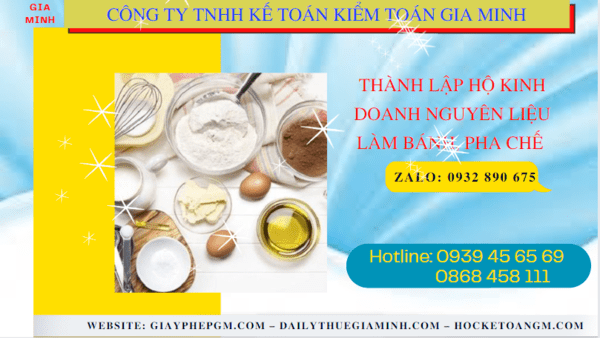 Thành lập hộ kinh doanh nguyên liệu làm bánh, pha chế tại yên bái 6 Hồ sơ thành lập hộ kinh doanh nguyên liệu làm bánh, pha chế gồm những gì tại Yên Bái