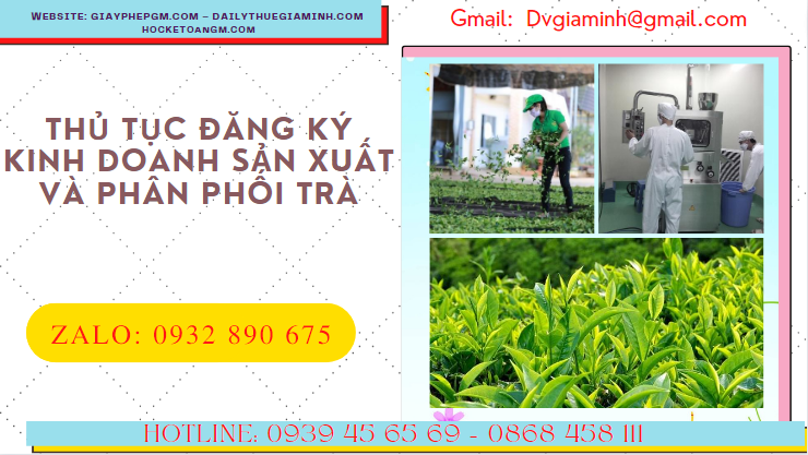 Thủ tục đăng ký kinh doanh sản xuất và phân phối trà 6 Dịch vụ đăng ký kinh doanh sản xuất và phân phối trà