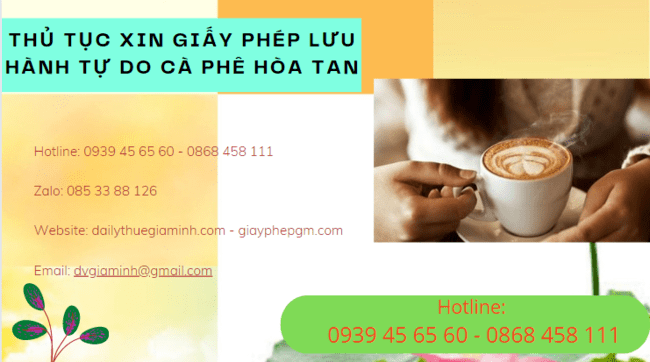 Thủ tục xin giấy phép lưu hành tự do cà phê hòa tan 3 Thủ tục xin giấy chứng nhận lưu hành cà phê hòa tan mới nhất