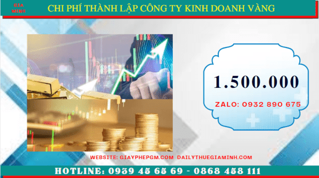 Chi phí thành lập doanh nghiệp mua bán vàng miếng tại Thành Phố Thủ Đức - TPHCM