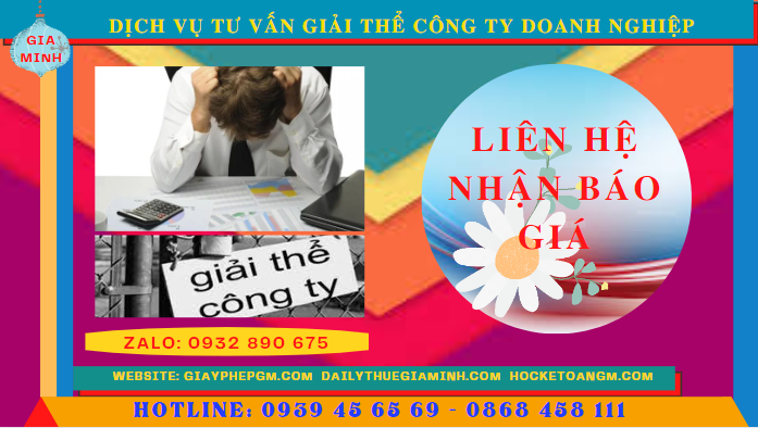 DỊCH VỤ TƯ VẤN GIẢI THỂ CÔNG TY DOANH NGHIỆP TẠI HẬU GIANG 5 Cung cấp bảng giá giải thể công ty trọn gói tại Hậu Giang