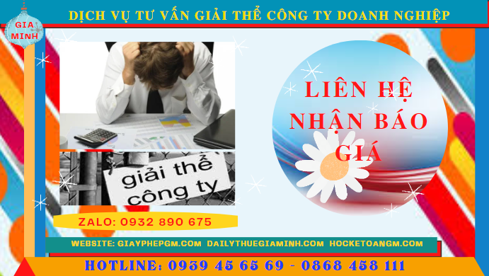DỊCH VỤ TƯ VẤN GIẢI THỂ CÔNG TY DOANH NGHIỆP TẠI BÌNH DƯƠNG 5 Cung cấp bảng giá giải thể công ty trọn gói tại Bình Dương