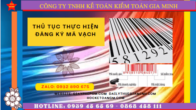 THỦ TỤC THỰC HIỆN ĐĂNG KÝ MÃ VẠCH TẠI BẠC LIÊU 6 Đăng ký mã vạch cần phải làm những công việc gì tại Bạc Liêu