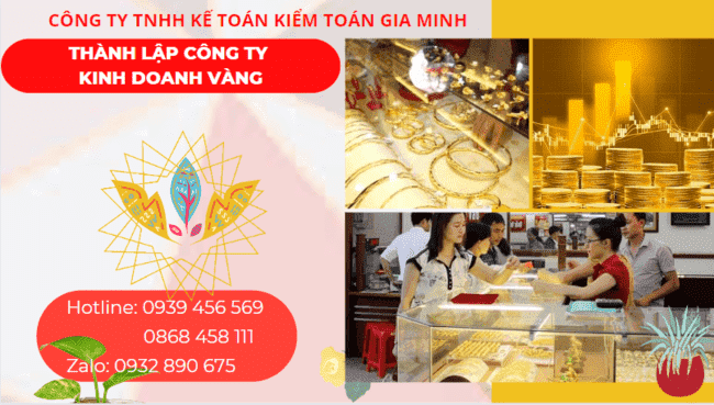 Thành lập công ty kinh doanh vàng tại tphcm 4 Thành lập doanh nghiệp kinh doanh vàng tại Tphcm