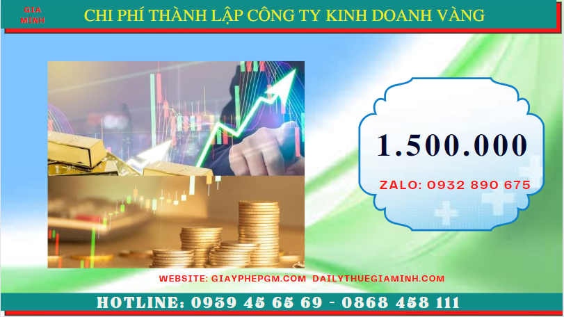 Thành lập công ty kinh doanh vàng tại quận ba đình - hà nội 5 Chi phí thành lập doanh nghiệp mua bán vàng miếng tại Quận Ba Đình - Hà Nội