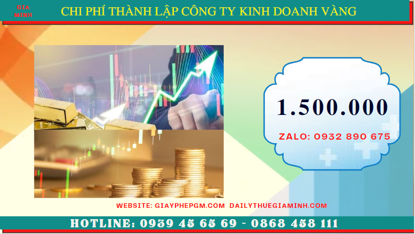 THÀNH LẬP CÔNG TY KINH DOANH VÀNG TẠI QUẬN 3 - TPHCM 5 Chi phí thành lập doanh nghiệp mua bán vàng miếng tại Quận 3 - TPHCM