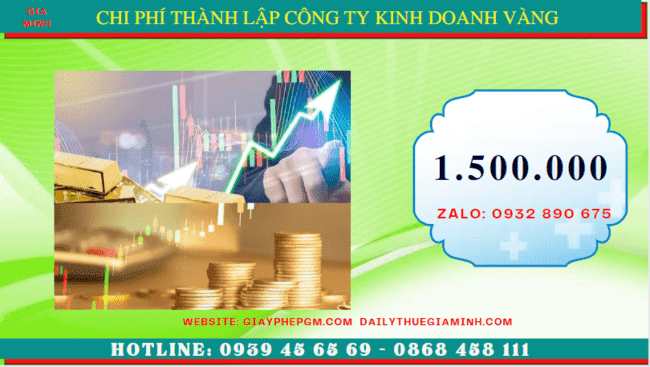 THÀNH LẬP CÔNG TY KINH DOANH VÀNG TẠI QUẬN 5 - TPHCM 5 Chi phí thành lập doanh nghiệp mua bán vàng miếng tại Quận 5 - TPHCM
