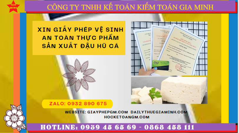 Hồ sơ xin giấy phép VSATTP sản xuất đậu hũ cá tại Đồng Tháp