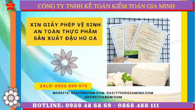 XIN GIẤY PHÉP VSATTP SẢN XUẤT ĐẬU HŨ CÁ TẠI HẬU GIANG 1 Hồ sơ xin giấy phép VSATTP sản xuất đậu hũ cá tại Hậu Giang