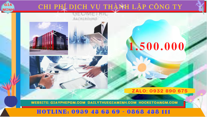 Dịch vụ thành lập công ty tại tuyên quang nhanh gọn - giá rẻ chỉ 1.500.000 5 Bảng chi phí dịch vụ thành lập công ty trọn gói tại Tuyên Quang