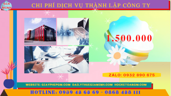 dịch vụ thành lập công ty tại Vĩnh Phúc nhanh gọn - giá rẻ chỉ 1.500.000 12 Bảng chi phí dịch vụ thành lập công ty trọn gói tại Vĩnh Phúc