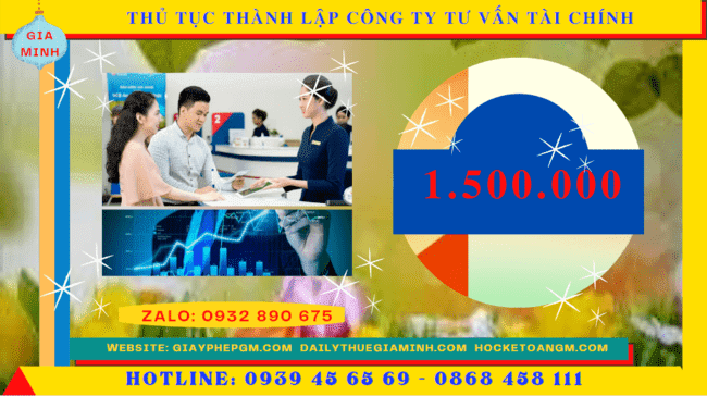 Thủ tục thành lập công ty tư vấn tài chính tại hà giang 6 Chi phí thành lập công ty tư vấn tài chính tại Hà Giang