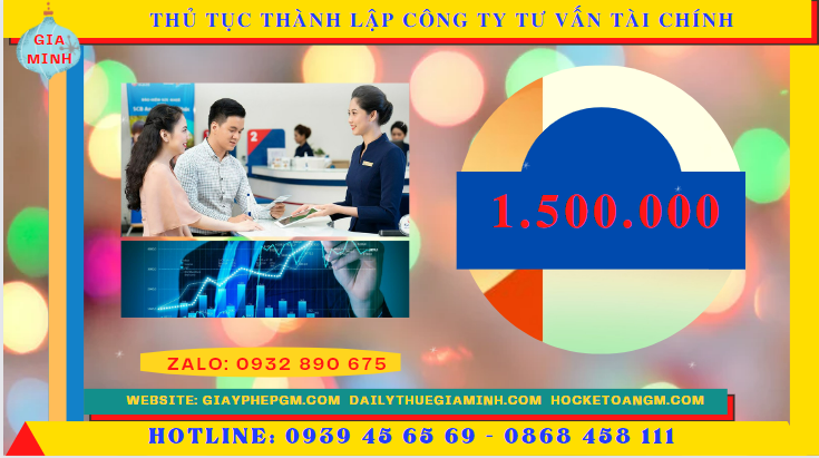 THỦ TỤC THÀNH LẬP CÔNG TY TƯ VẤN TÀI CHÍNH TẠI LÂM ĐỒNG 6 Chi phí thành lập công ty tư vấn tài chính tại Lâm Đồng