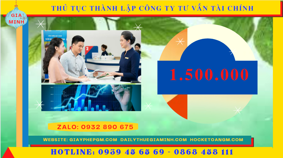 Thủ tục thành lập công ty tư vấn tài chính tại tiền giang 6 Chi phí thành lập công ty tư vấn tài chính tại Tiền Giang
