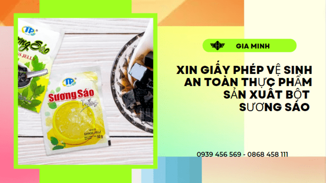 XIN GIẤY PHÉP VỆ SINH AN TOÀN THỰC PHẨM SẢN XUẤT BỘT SƯƠNG SÁO TẠI ĐIỆN BIÊN 6 Điều kiện cấp giấy vệ sinh an toàn thực phẩm bột sương sáo tại Điện Biên