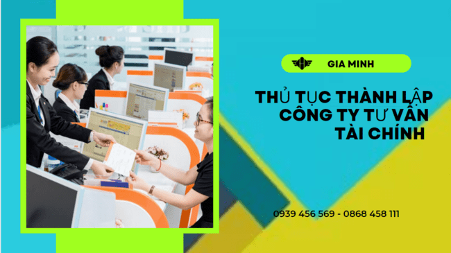 Thủ tục thành lập công ty tư vấn tài chính tại an giang 8 Điều kiện thành lập công ty tư vấn tài chính tại An Giang