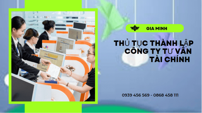 Thủ tục thành lập công ty tư vấn tài chính tại bắc giang 8 Điều kiện thành lập công ty tư vấn tài chính tại Bắc Giang