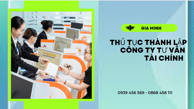 Thủ tục thành lập công ty tư vấn tài chính tại bắc ninh 8 Điều kiện thành lập công ty tư vấn tài chính tại Bắc Ninh