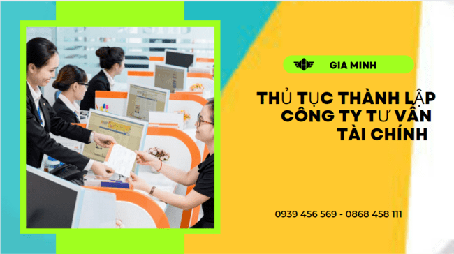 Thủ tục thành lập công ty tư vấn tài chính tại bình định 8 Điều kiện thành lập công ty tư vấn tài chính tại Bình Định