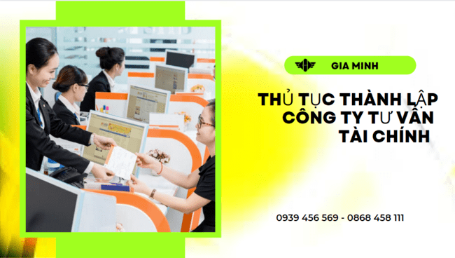 Thủ tục thành lập công ty tư vấn tài chính tại bình dương 8 Điều kiện thành lập công ty tư vấn tài chính tại Bình Dương