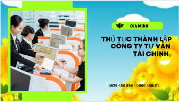 Thủ tục thành lập công ty tư vấn tài chính tại cao bằng 8 Điều kiện thành lập công ty tư vấn tài chính tại Cao Bằng