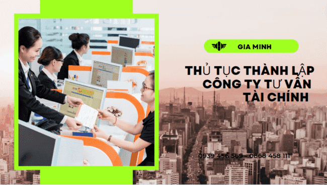 Thủ tục thành lập công ty tư vấn tài chính tại điện biên 8 Điều kiện thành lập công ty tư vấn tài chính tại Điện Biên