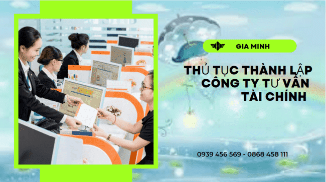 Thủ tục thành lập công ty tư vấn tài chính tại hà tĩnh 8 Điều kiện thành lập công ty tư vấn tài chính tại Hà Tĩnh