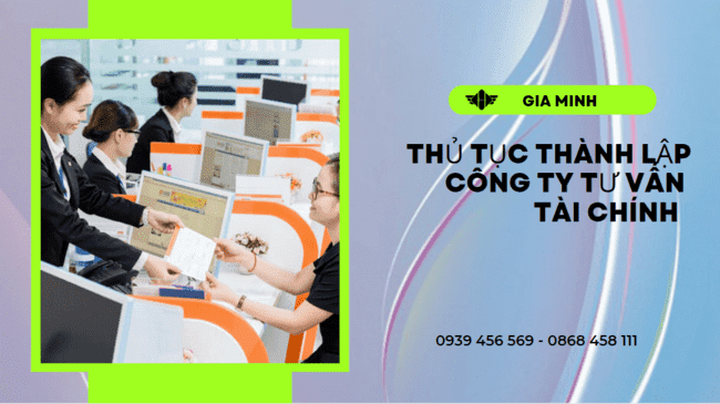 Thủ tục thành lập công ty tư vấn tài chính tại hậu giang 8 Điều kiện thành lập công ty tư vấn tài chính tại Hậu Giang