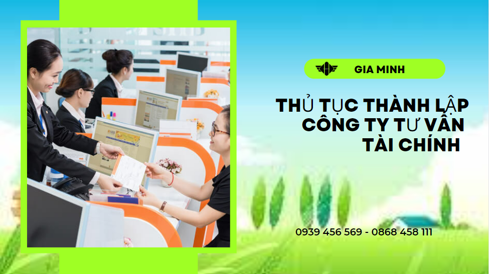 Thủ tục thành lập công ty tư vấn tài chính tại huế 8 Điều kiện thành lập công ty tư vấn tài chính tại Huế