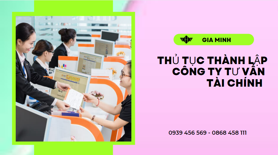 Thủ tục thành lập công ty tư vấn tài chính tại kiên giang 8 Điều kiện thành lập công ty tư vấn tài chính tại Kiên Giang