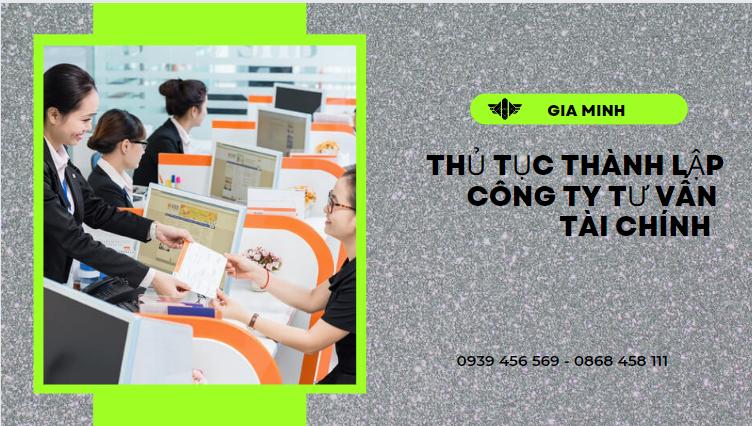 Thủ tục thành lập công ty tư vấn tài chính tại lạng sơn 8 Điều kiện thành lập công ty tư vấn tài chính tại Lạng Sơn