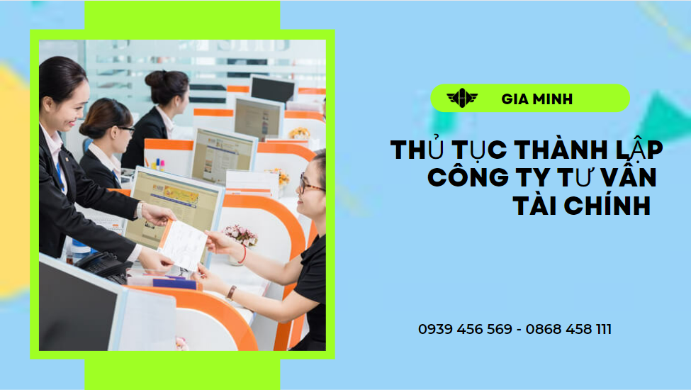 Thủ tục thành lập công ty tư vấn tài chính tại long an 8 Điều kiện thành lập công ty tư vấn tài chính tại Long An