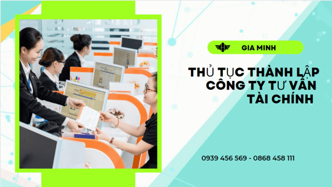Thủ tục thành lập công ty tư vấn tài chính tại nam định 8 Điều kiện thành lập công ty tư vấn tài chính tại Nam Định
