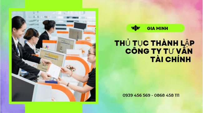 Thủ tục thành lập công ty tư vấn tài chính tại ninh thuận 8 Điều kiện thành lập công ty tư vấn tài chính tại Ninh Thuận