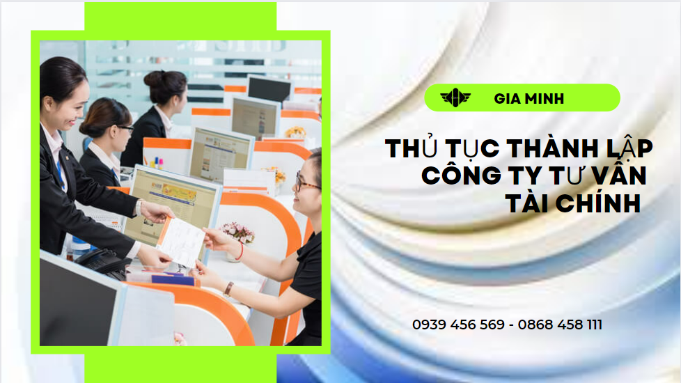 Thủ tục thành lập công ty tư vấn tài chính tại phú thọ 14 Điều kiện thành lập công ty tư vấn tài chính tại Phú Thọ