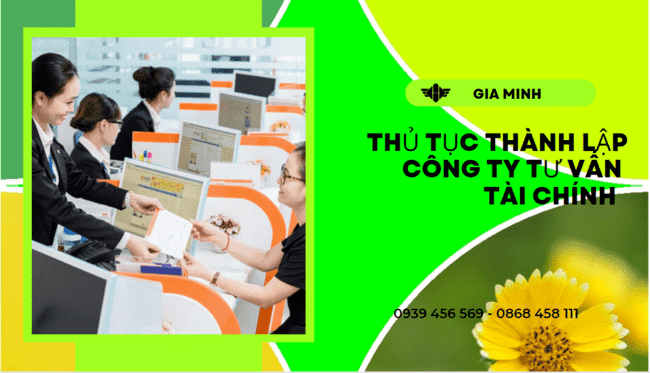Thủ tục thành lập công ty tư vấn tài chính tại quảng trị 8 Điều kiện thành lập công ty tư vấn tài chính tại Quảng Trị