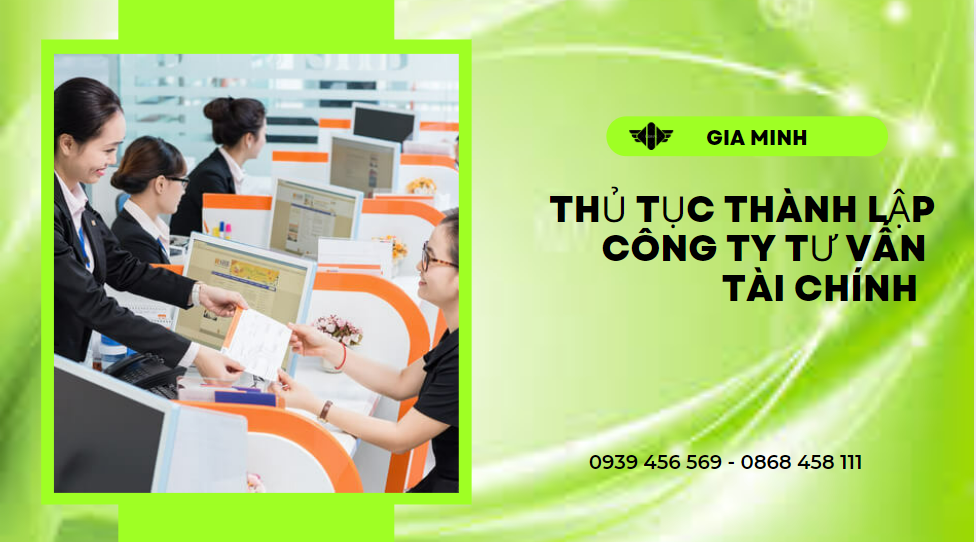 Thủ tục thành lập công ty tư vấn tài chính tại thanh hóa 8 Điều kiện thành lập công ty tư vấn tài chính tại Thanh Hóa