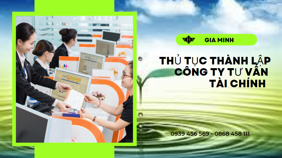 Thủ tục thành lập công ty tư vấn tài chính tại thành phố Hà Nội 14 Điều kiện thành lập công ty tư vấn tài chính tại Thành Phố Hà Nội