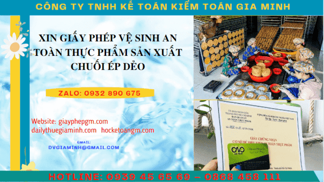 XIN GIẤY PHÉP VỆ SINH AN TOÀN THỰC PHẨM SẢN XUẤT CHUỐI ÉP DẺO TẠI ĐIỆN BIÊN 4 Hồ sơ xin cấp giấy phép vệ sinh an toàn thực phẩm sản xuất chuối ép dẻo tại Điện Biên