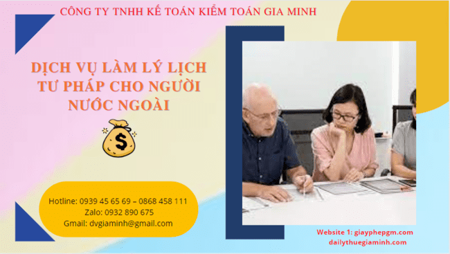 DỊCH VỤ LÀM LÝ LỊCH TƯ PHÁP CHO NGƯỜI NƯỚC NGOÀI TẠI HẬU GIANG 4 Làm lý lịch tư pháp cho người nước ngoài tại Hậu Giang