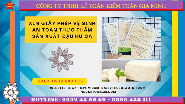 XIN GIẤY PHÉP VSATTP SẢN XUẤT ĐẬU HŨ CÁ TẠI NGHỆ AN 1 Hồ sơ xin giấy phép VSATTP sản xuất đậu hũ cá tại Nghệ An