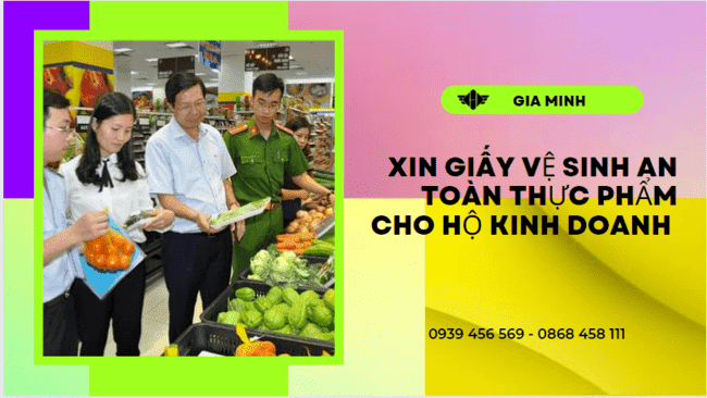 XIN GIẤY VỆ SINH AN TOÀN THỰC PHẨM CHO HỘ KINH DOANH TẠI CÀ MAU 4 Giấy phép vệ sinh an toàn thực phẩm cho hộ kinh doanh tại Cà Mau