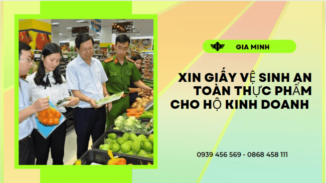 XIN GIẤY VỆ SINH AN TOÀN THỰC PHẨM CHO HỘ KINH DOANH TẠI HÀ GIANG 4 Giấy phép vệ sinh an toàn thực phẩm cho hộ kinh doanh tại Hà Giang