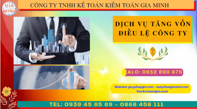 DỊCH VỤ TĂNG VỐN ĐIỀU LỆ CÔNG TY TẠI CÀ MAU CHỈ 1.200.000Đ 4 Thủ tục tăng vốn điều lệ công ty cổ phần 2022 tại Cà Mau