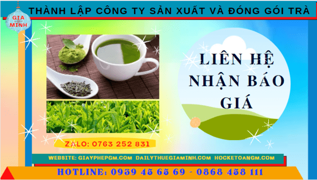 Chi phí thành lập công ty sản xuất và đóng gói trà tại Tphcm