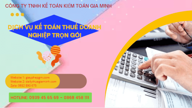 DỊCH VỤ KẾ TOÁN THUẾ DOANH NGHIỆP TRỌN GÓI TẠI LONG AN 14 Dịch vụ kế toán thuế doanh nghiệp trọn gói tại Long An