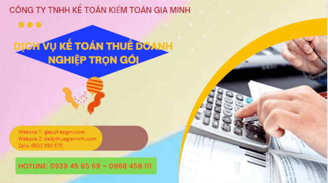 Dịch vụ kế toán thuế doanh nghiệp trọn gói tại Đắk Nông